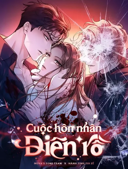 [18+] Cuộc Hôn Nhân Điên Rồ