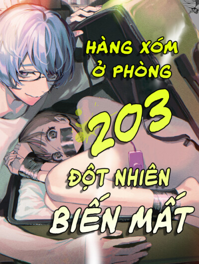 Hàng Xóm Ở Phòng 203 Đột Nhiên Biến Mất