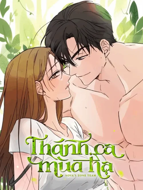 [KHÔNG CHE] [18+] Thánh Ca Mùa Hạ